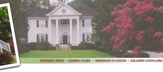 The Historic Kilgore-Lewis House and Gardens